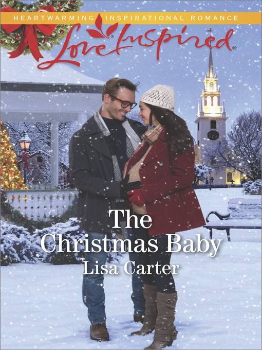Title details for The Christmas Baby by Lisa Carter - Wait list